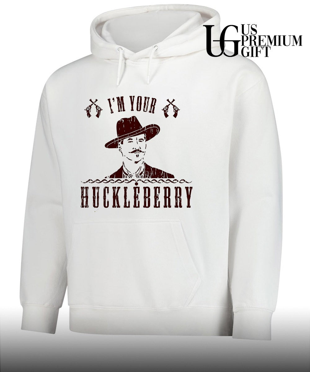 I’m your Huckleberry shirt