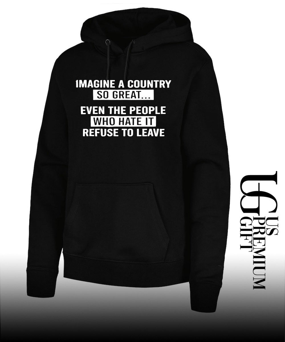 Imagine a country so great even the people shirt