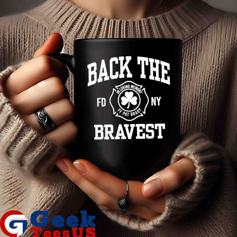 In Loving Memor FF Pat Brady Back The Bravest shirt