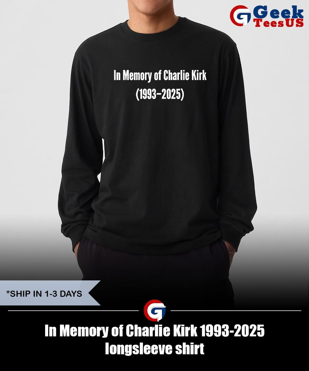 In Memory of Charlie Kirk 1993-2025 shirt
