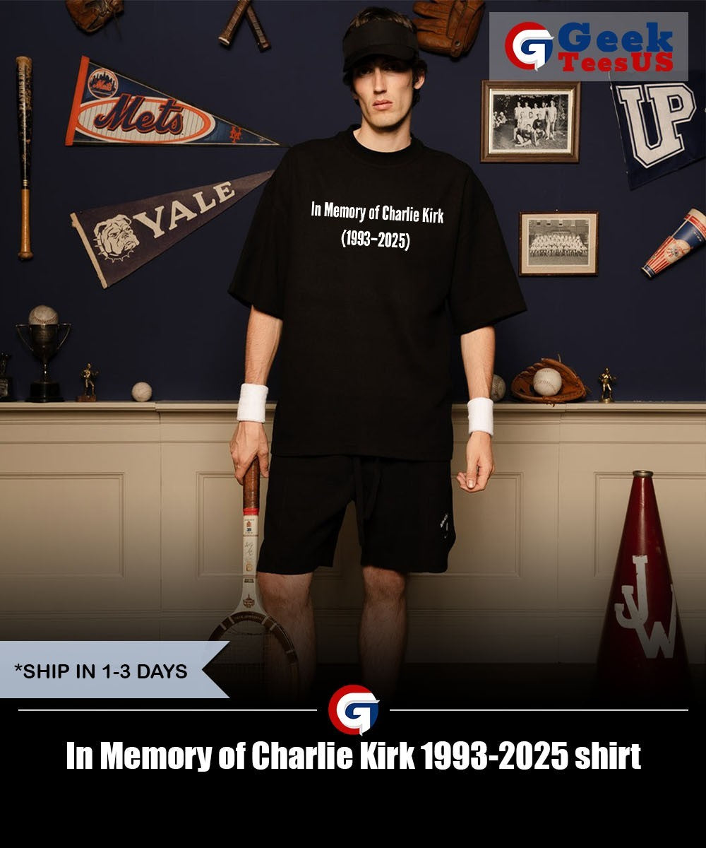 In Memory of Charlie Kirk 1993-2025 shirt