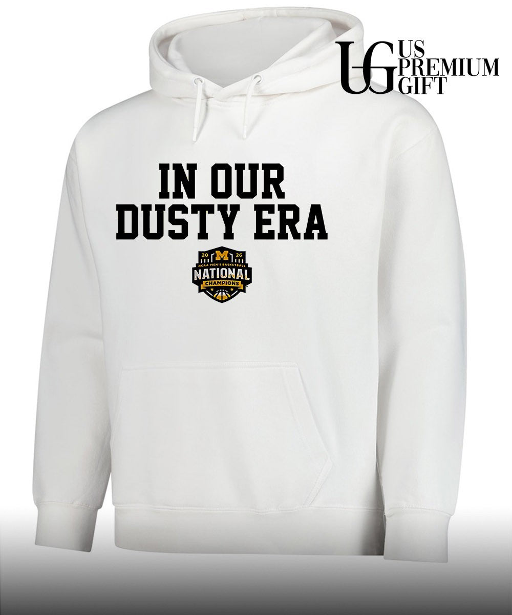In Our Dusty Era Michigan Wolverines NCAA basketball 2026 National Champions shirt