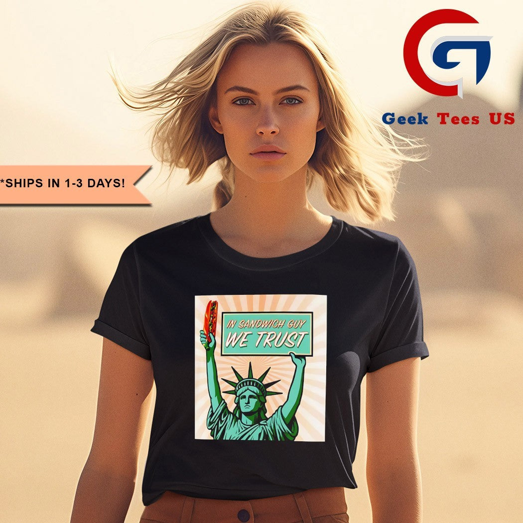 In Sandwich Guy Statue of Liberty shirt