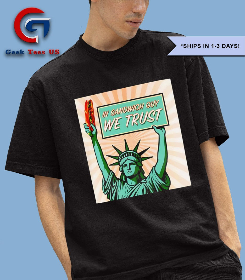 In Sandwich Guy Statue of Liberty shirt