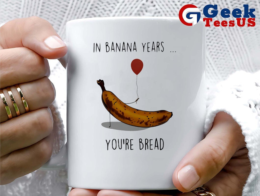 In banana years you’re bread banana lover shirt