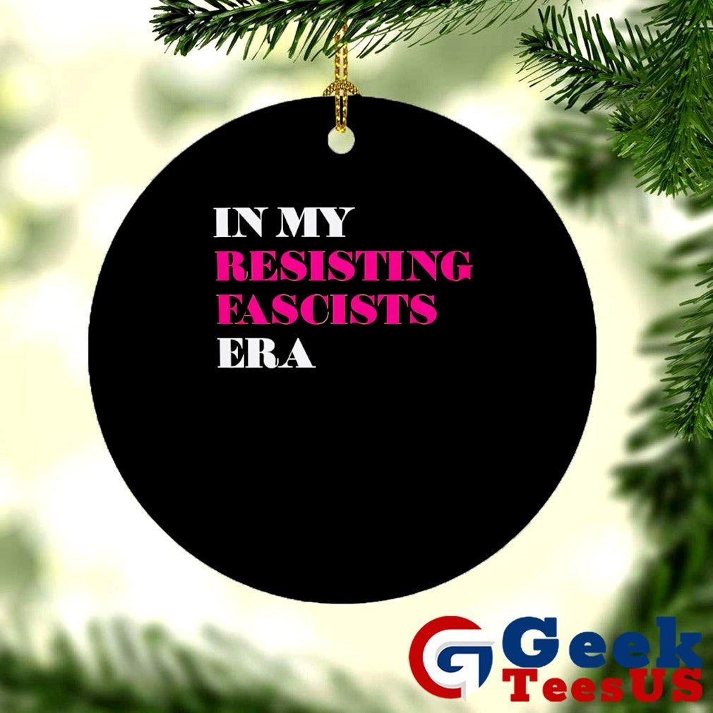 In my resisting fascists era shirt