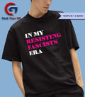 In my resisting fascists era shirt