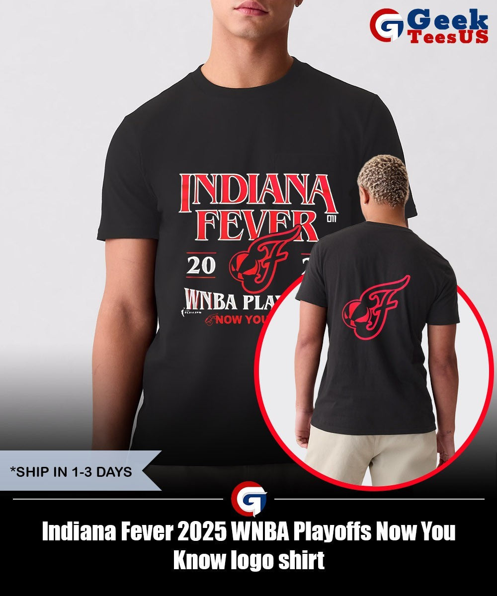 Indiana Fever 2025 WNBA Playoffs Now You Know logo shirt