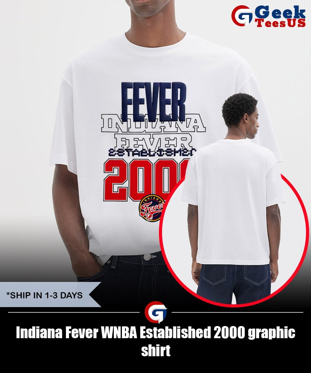 Indiana Fever WNBA Established 2000 graphic shirt