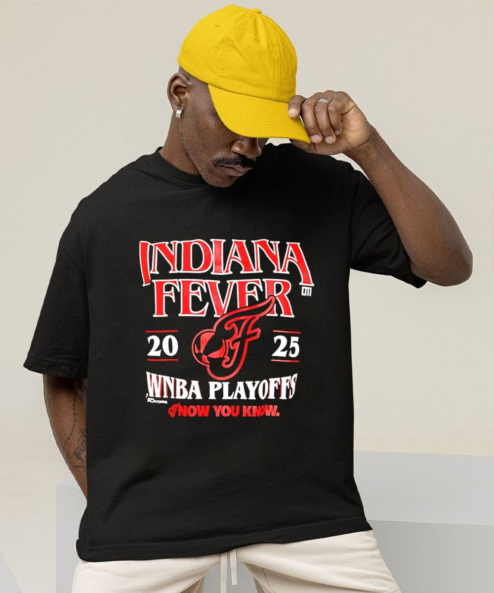 Indiana Fever WNBA Playoffs now you know 2025 shirt