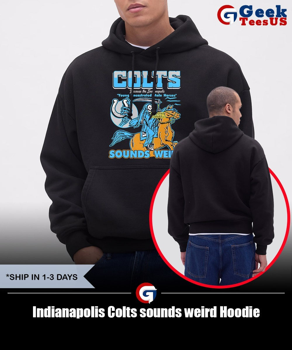 Indianapolis Colts sounds weird shirt