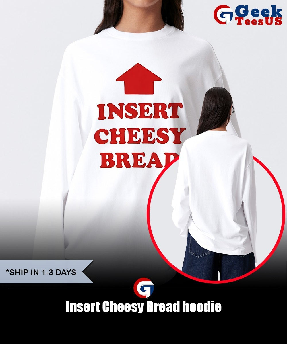 Insert Cheesy Bread shirt