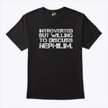 Introverted But Willing To Discuss Nephilim Shirt
