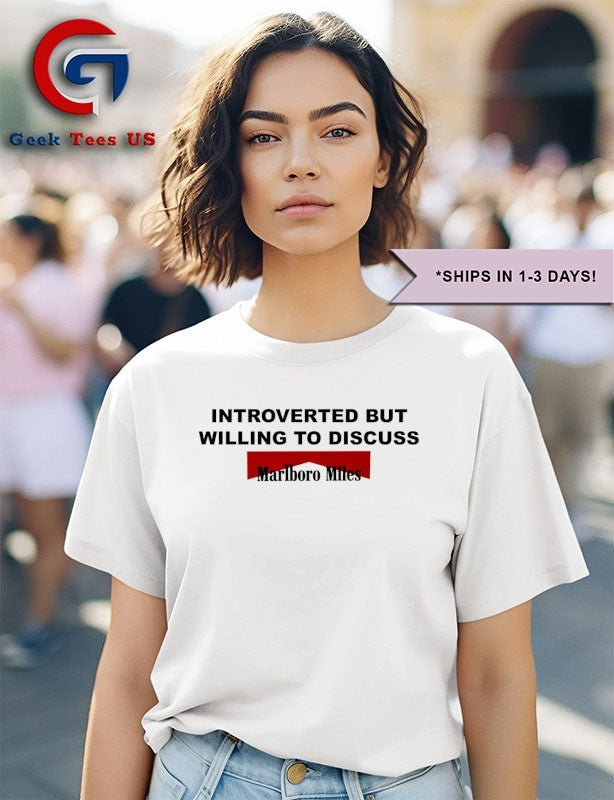 Introverted but willing to discuss Marlboro Miles shirt