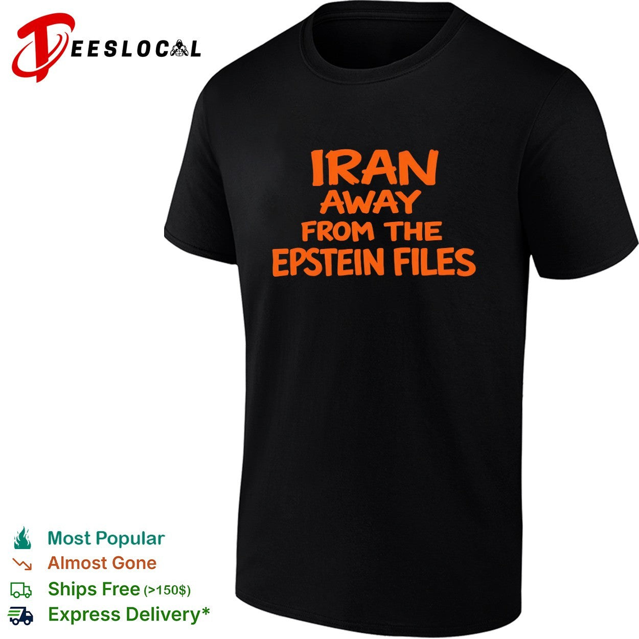 Iran Away from the Epstein Files political shirt