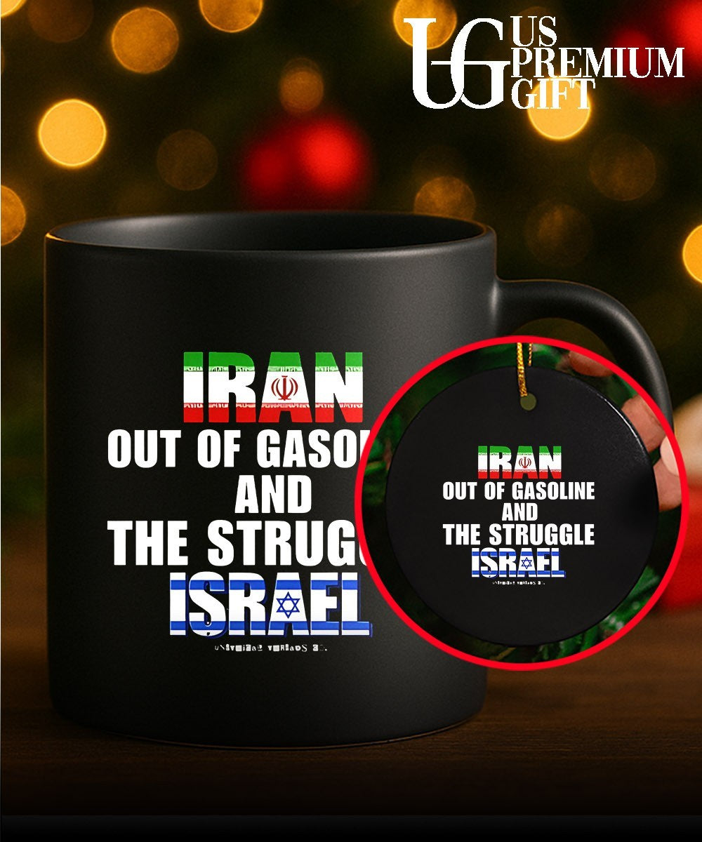 Iran Out Of Gasoline and The Struggle Israel shirt