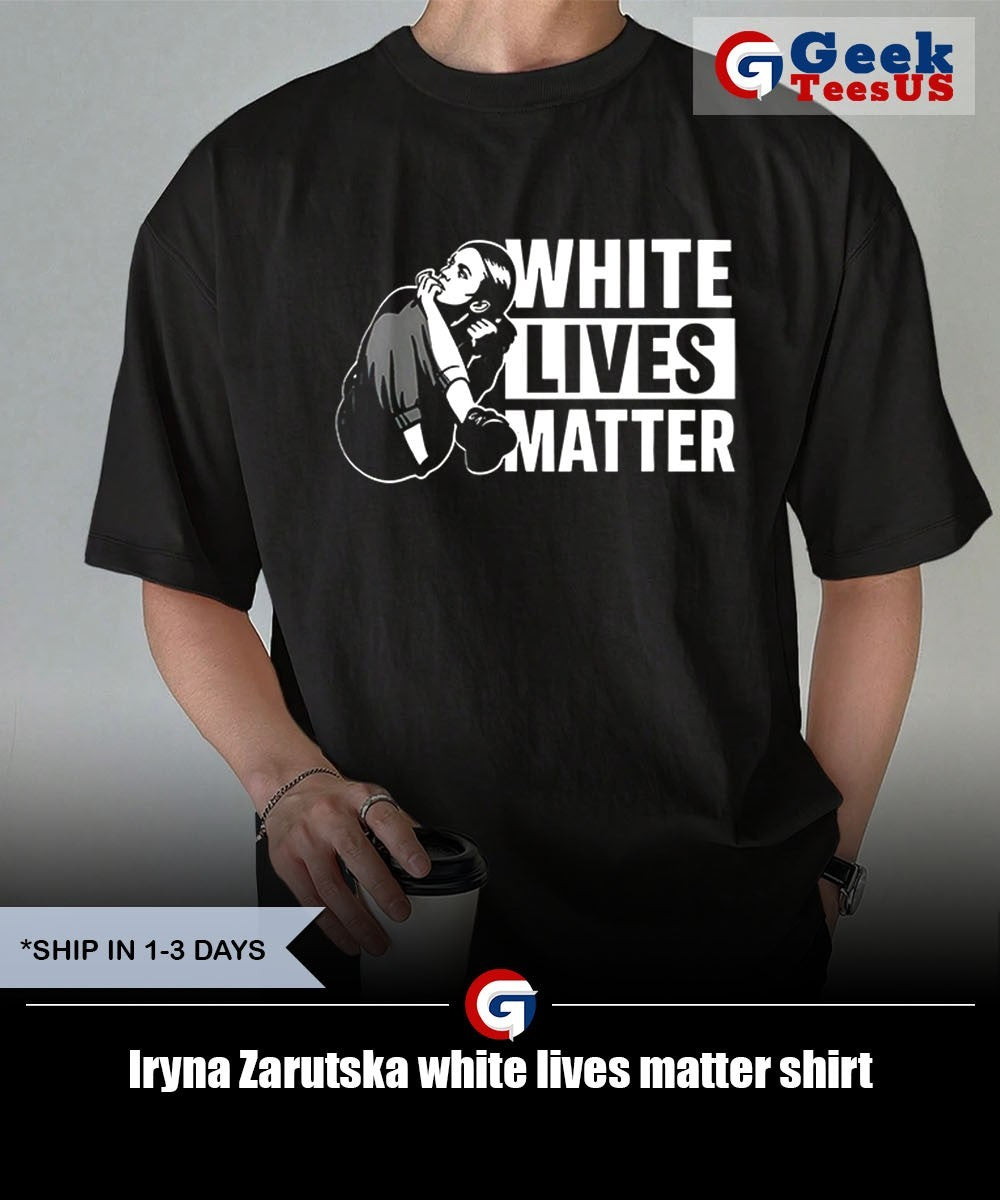 Iryna Zarutska white lives matter shirt
