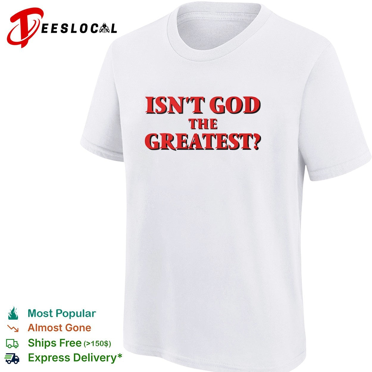 Isn’t God the Greatest Religious shirt