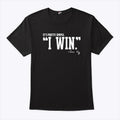 It’s Pretty Simple Curt Cignetti I Win Coach Cig T Shirt