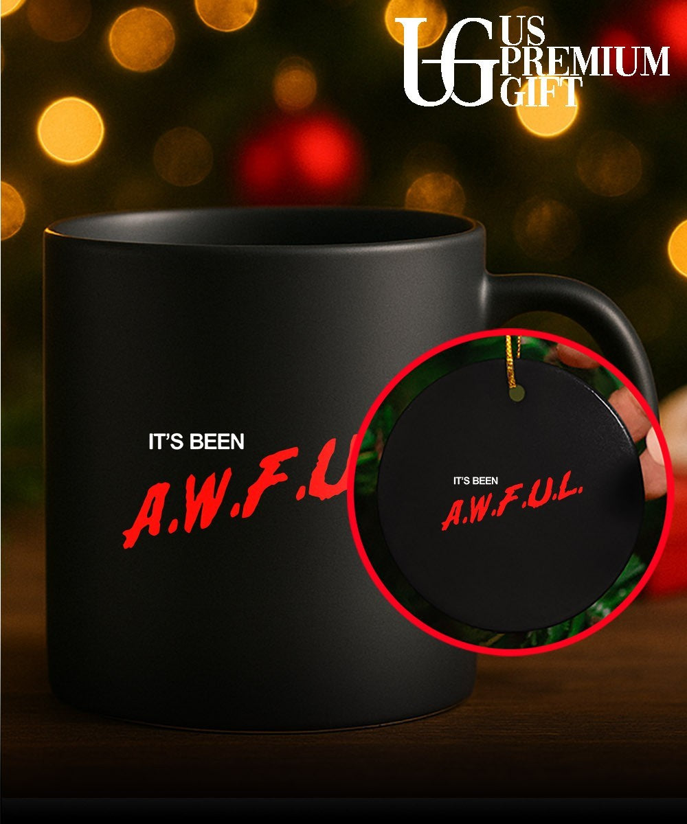 It’s been AWFUL shirt