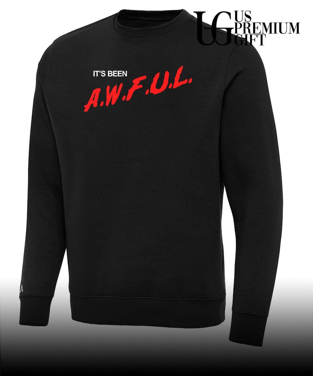 It’s been AWFUL shirt