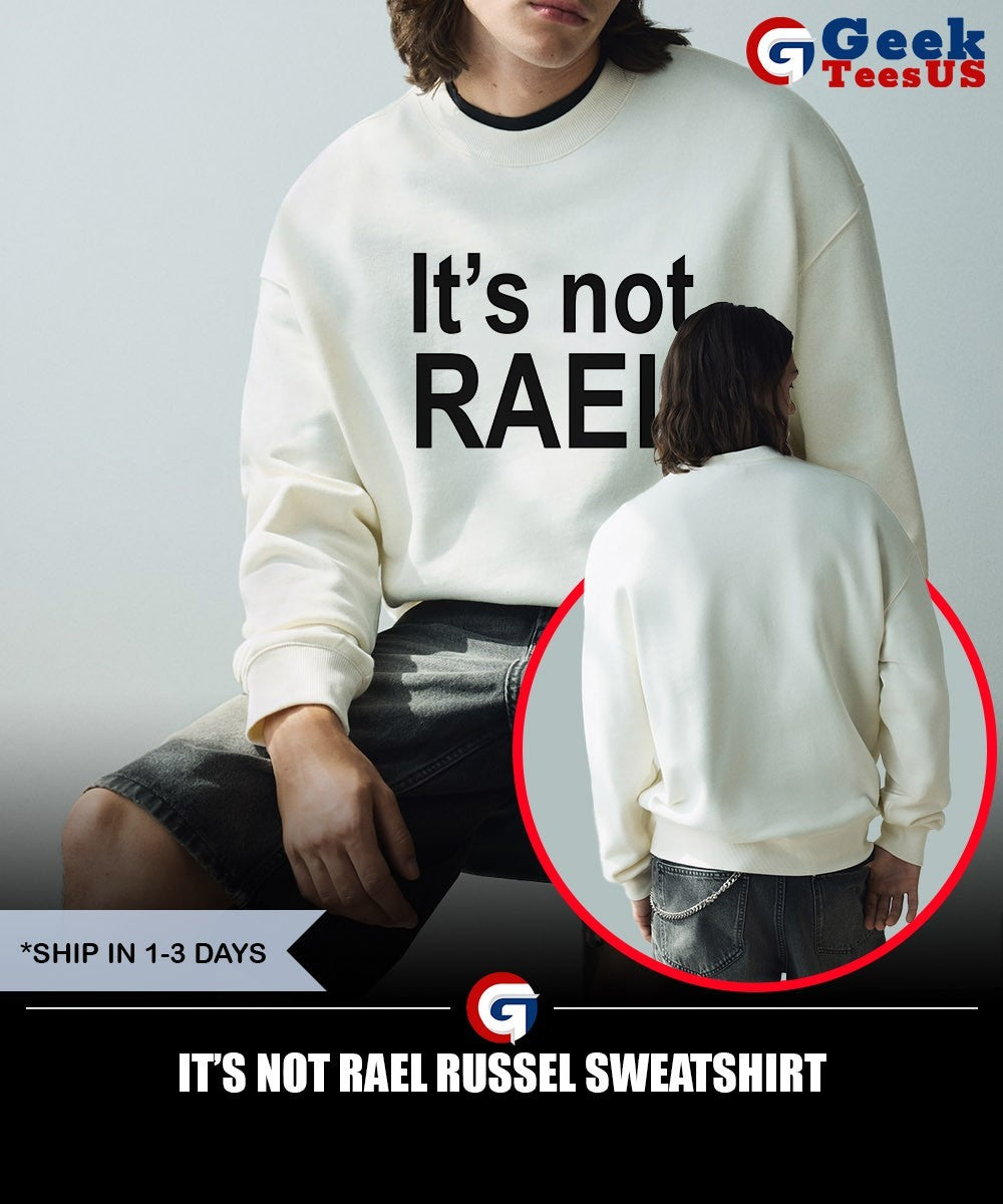 It’s not Rael Russel shirt