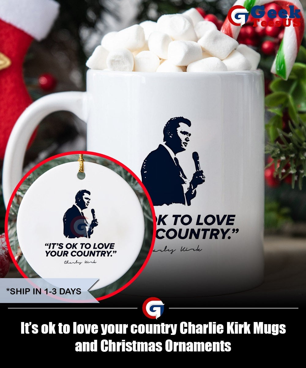 It’s ok to love your country Charlie Kirk shirt