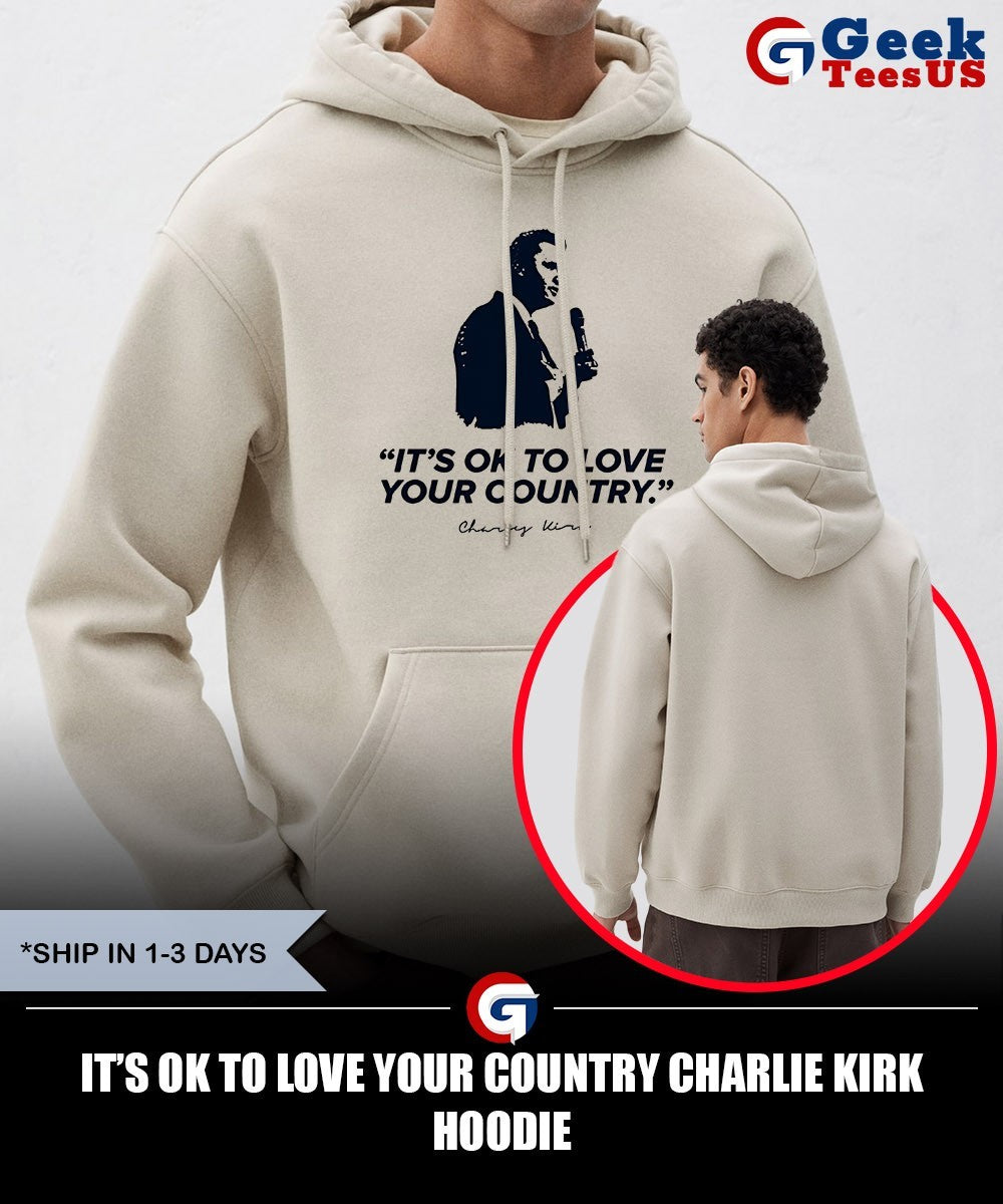 It’s ok to love your country Charlie Kirk shirt
