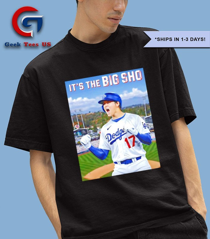 It’s the Big Sho Shohei Ohtani Los Angeles Dodgers Baseball 2025 World Series shirt