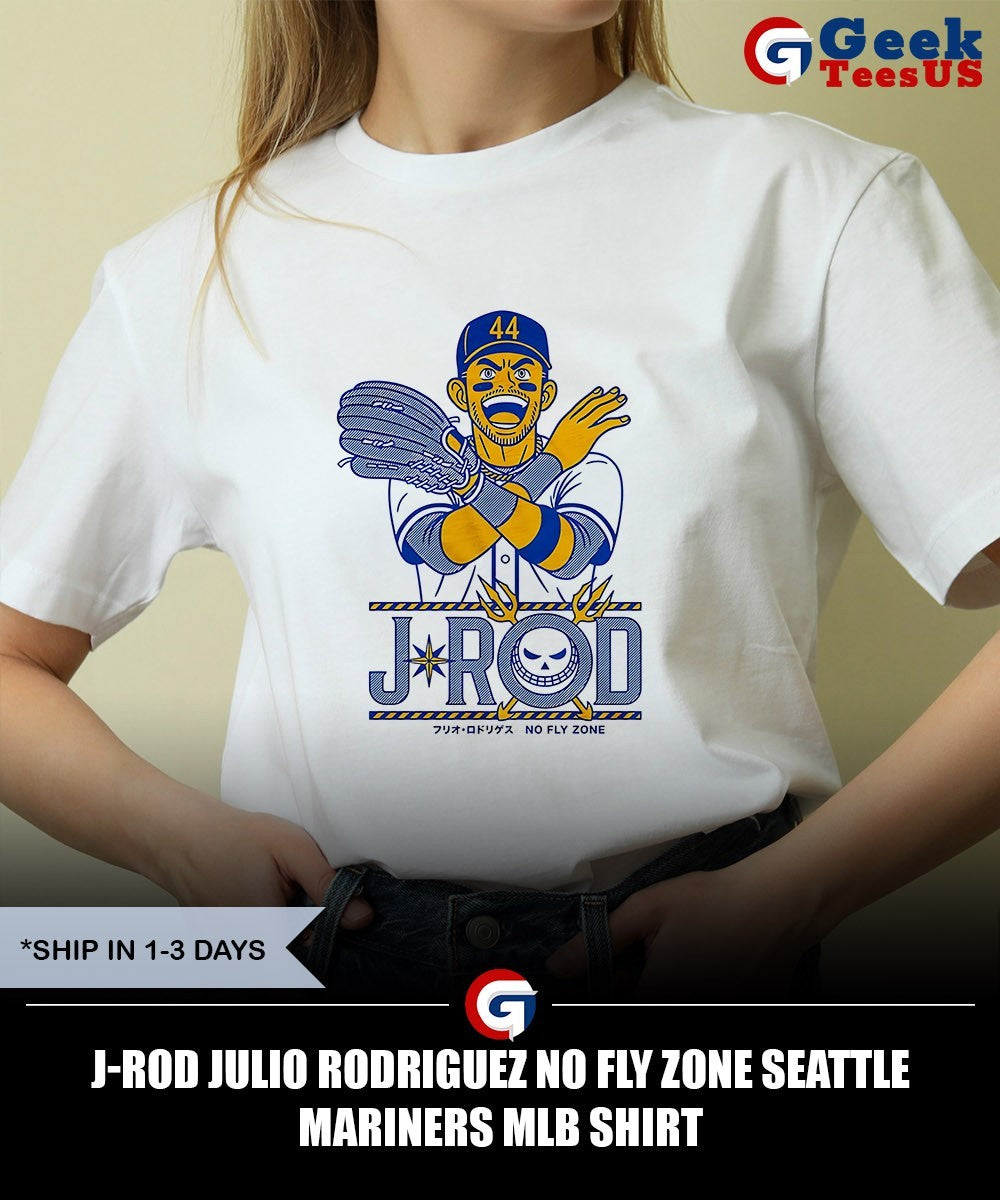 J-Rod Julio Rodriguez No Fly Zone Seattle Mariners MLB shirt