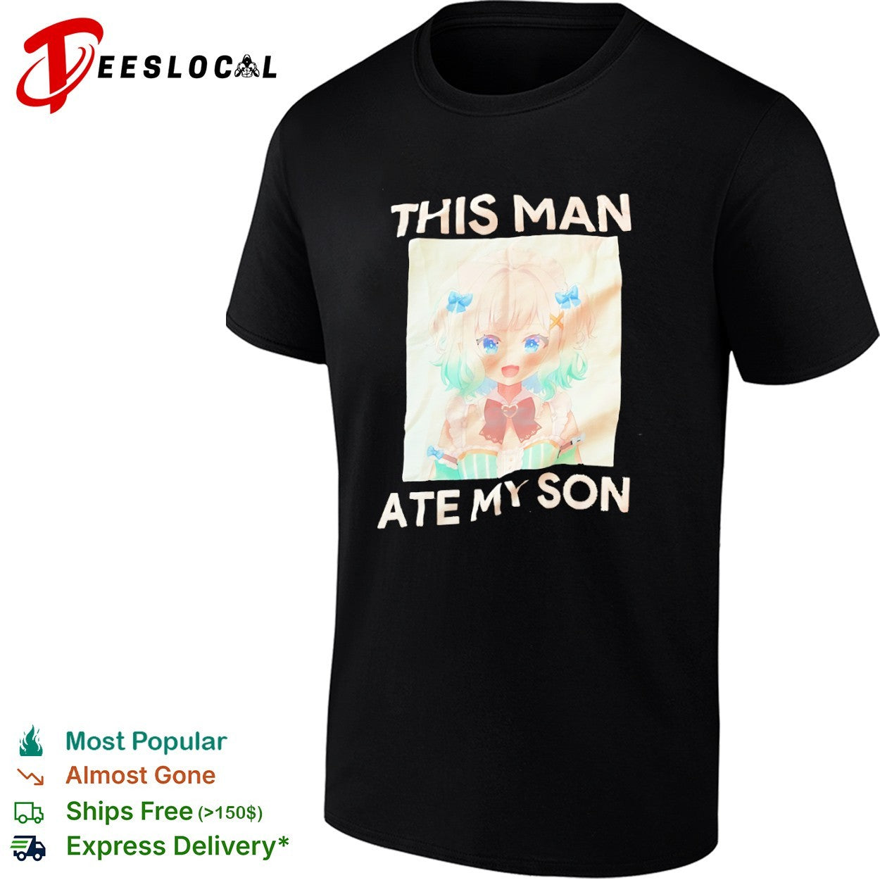 This Man Ate My Son Anime Girl Meme internet shirt