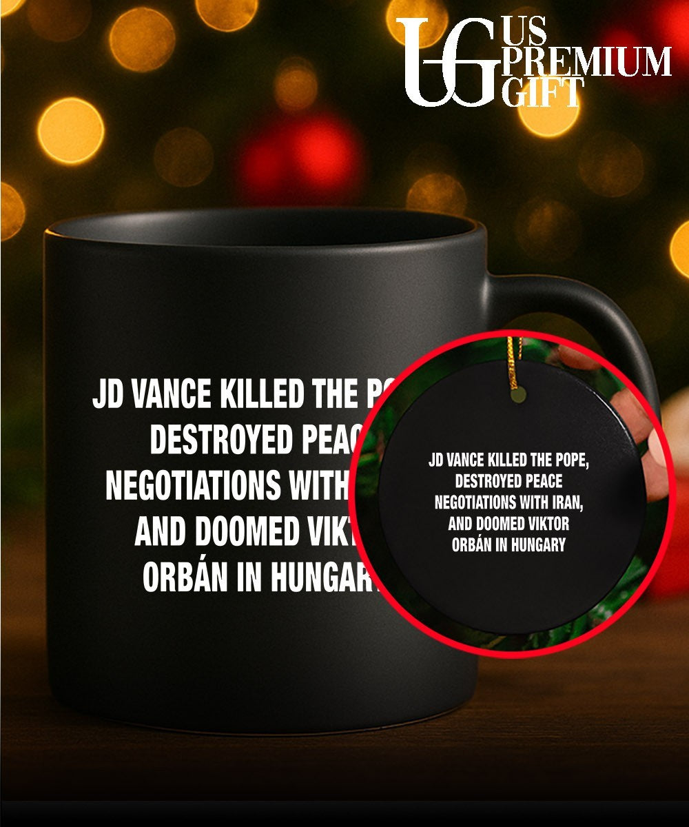JD Vance killed the Pope Destroyed Peace Negotiations with Iran and Doomed Viktor Orban in Hungary shirt