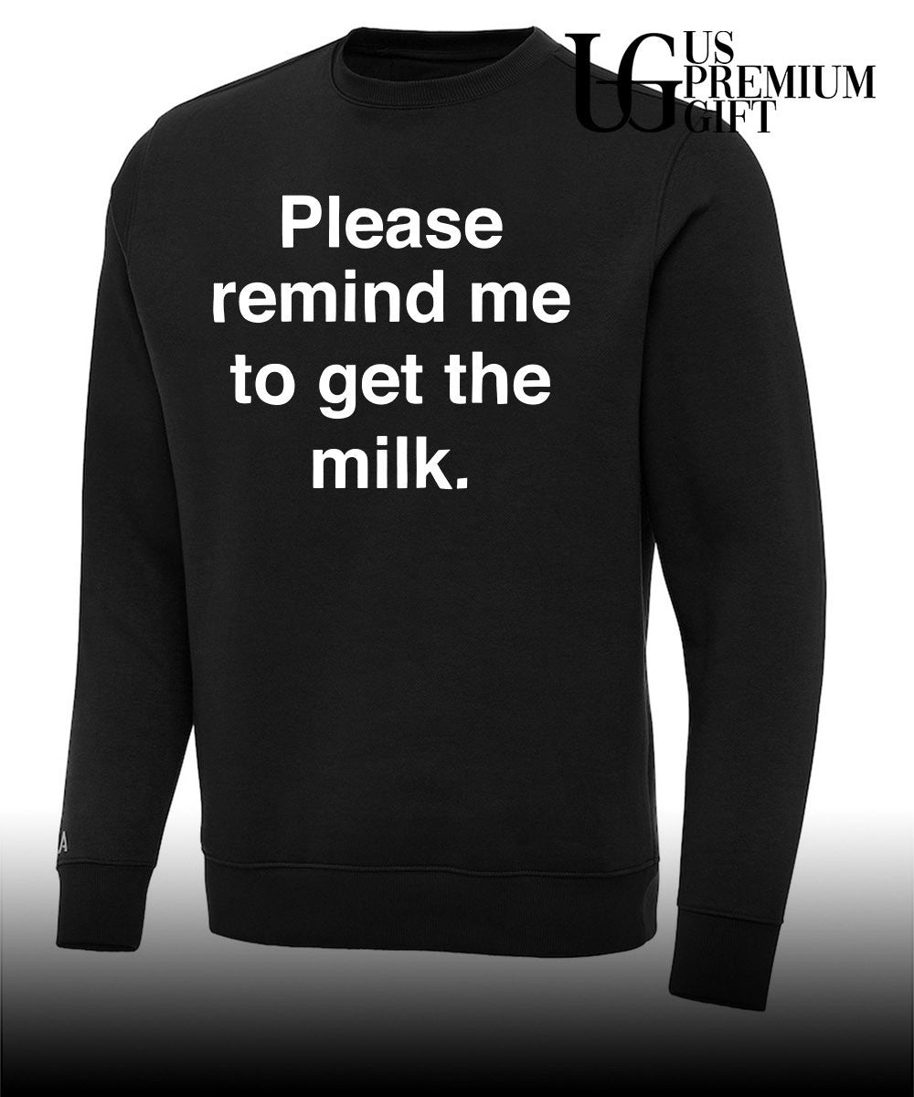 Please remind me to get the milk classic T-shirt