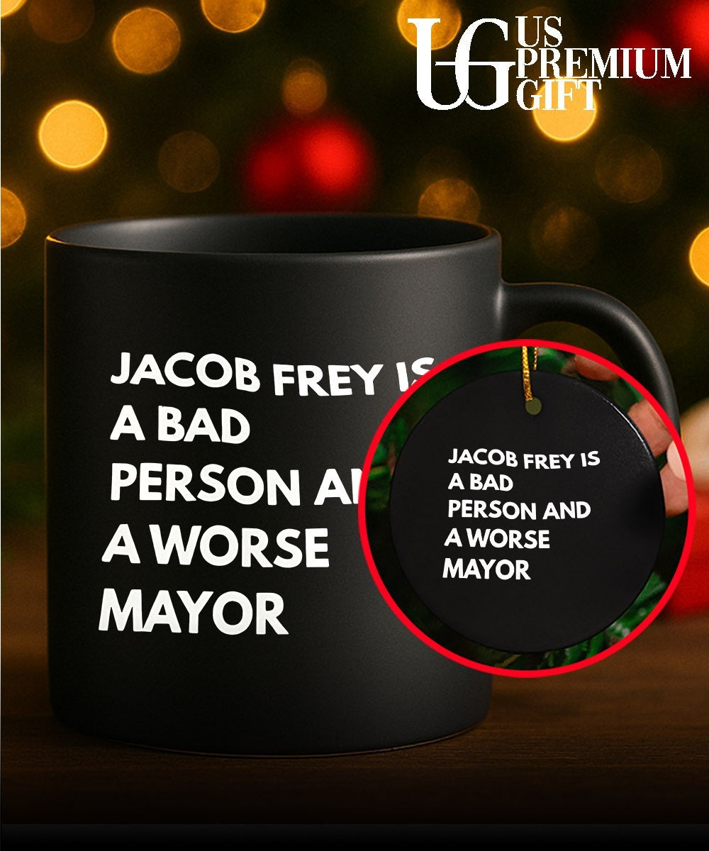 Jacob frey is a bad person and a worse mayor shirt