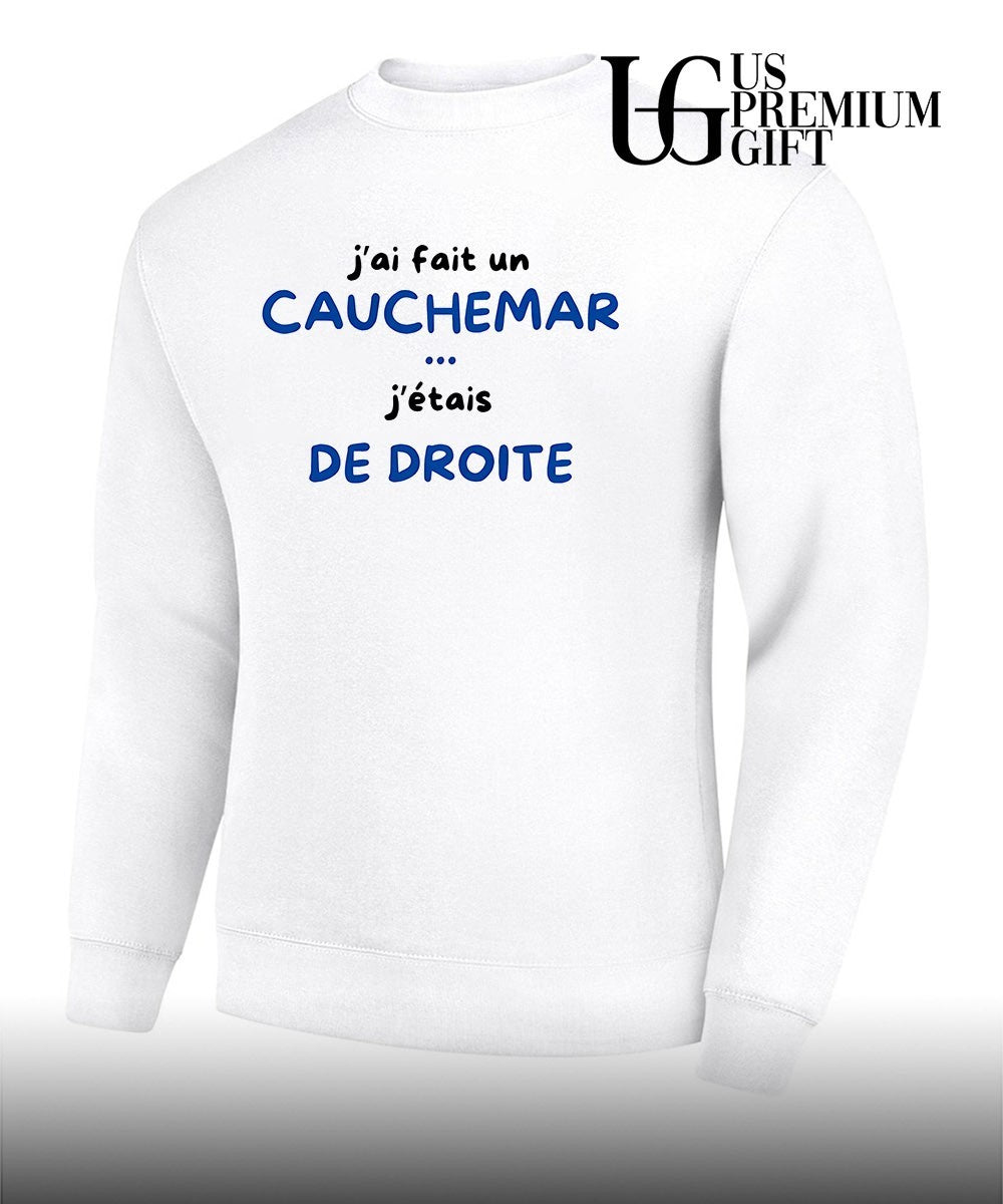 J’ai Fait Un Cauchemar J’étais De Droite shirt