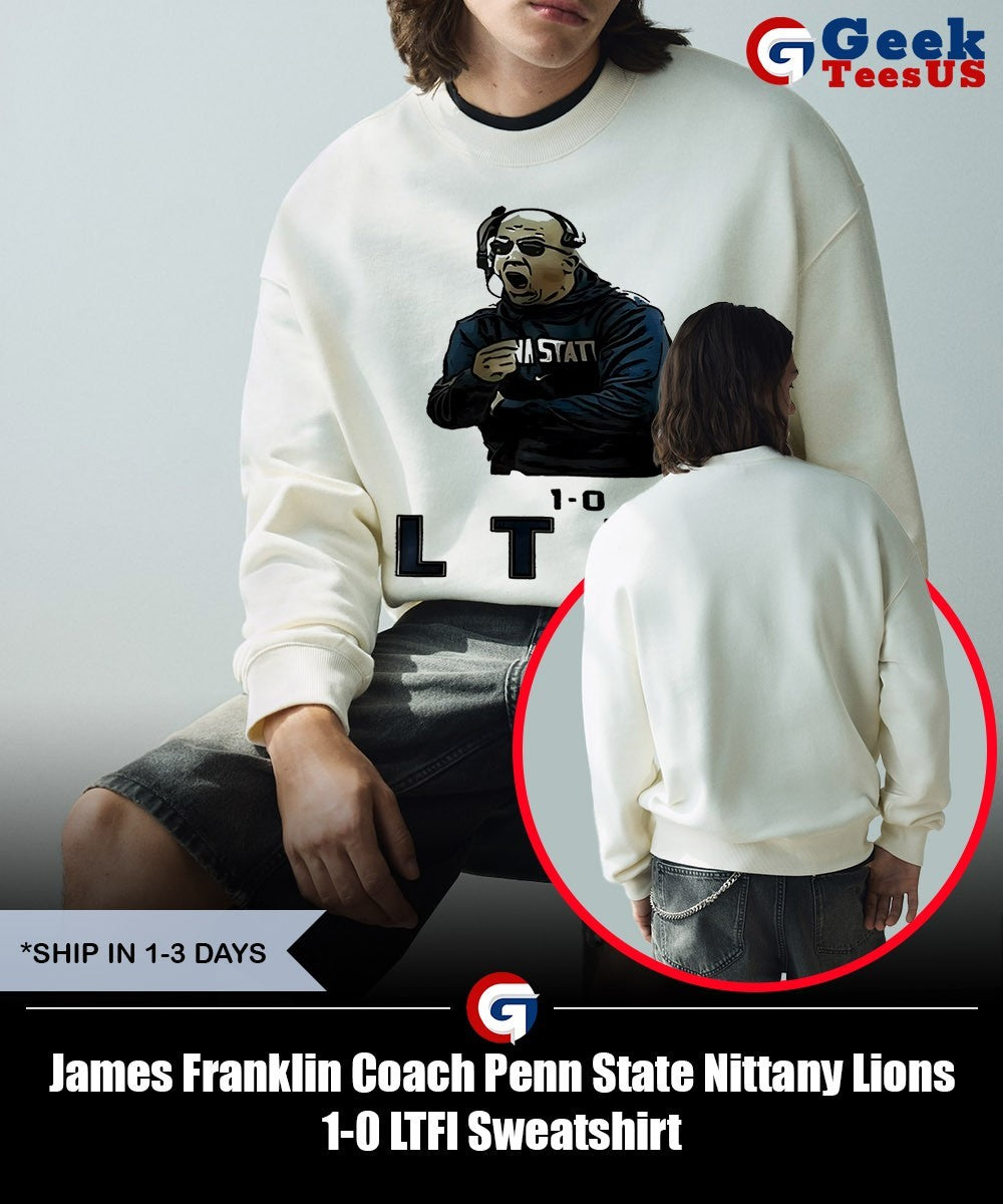 James Franklin Coach Penn State Nittany Lions 1-0 LTFI shirt