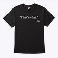Jason Lloyd That’s What She The Office Shirt