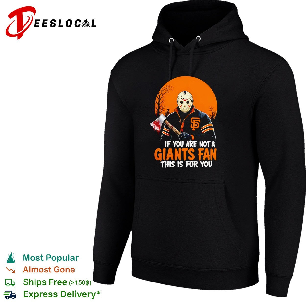 Jason Voorhees SF Giants If You Are Not a Giants Fan This Is for You shirt