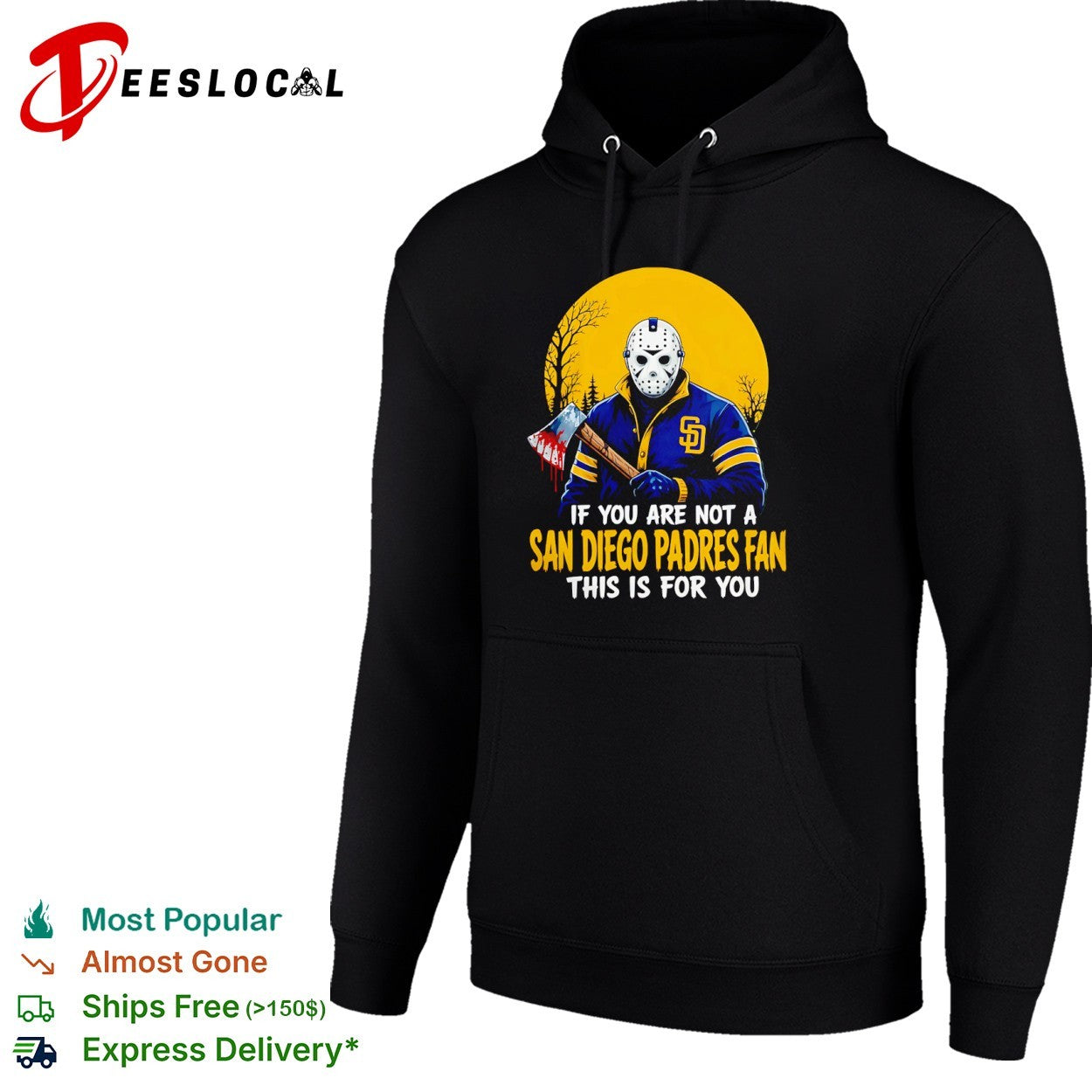 Jason Voorhees San Diego Padres Fan If You Are Not a Fan This Is for You shirt