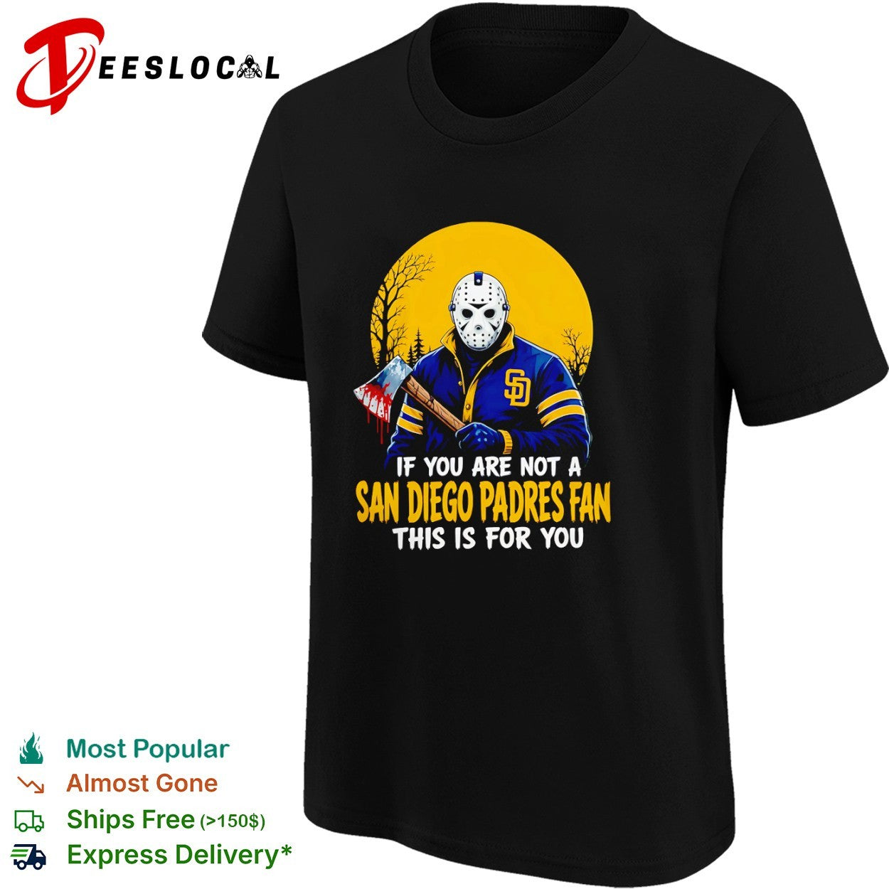 Jason Voorhees San Diego Padres Fan If You Are Not a Fan This Is for You shirt