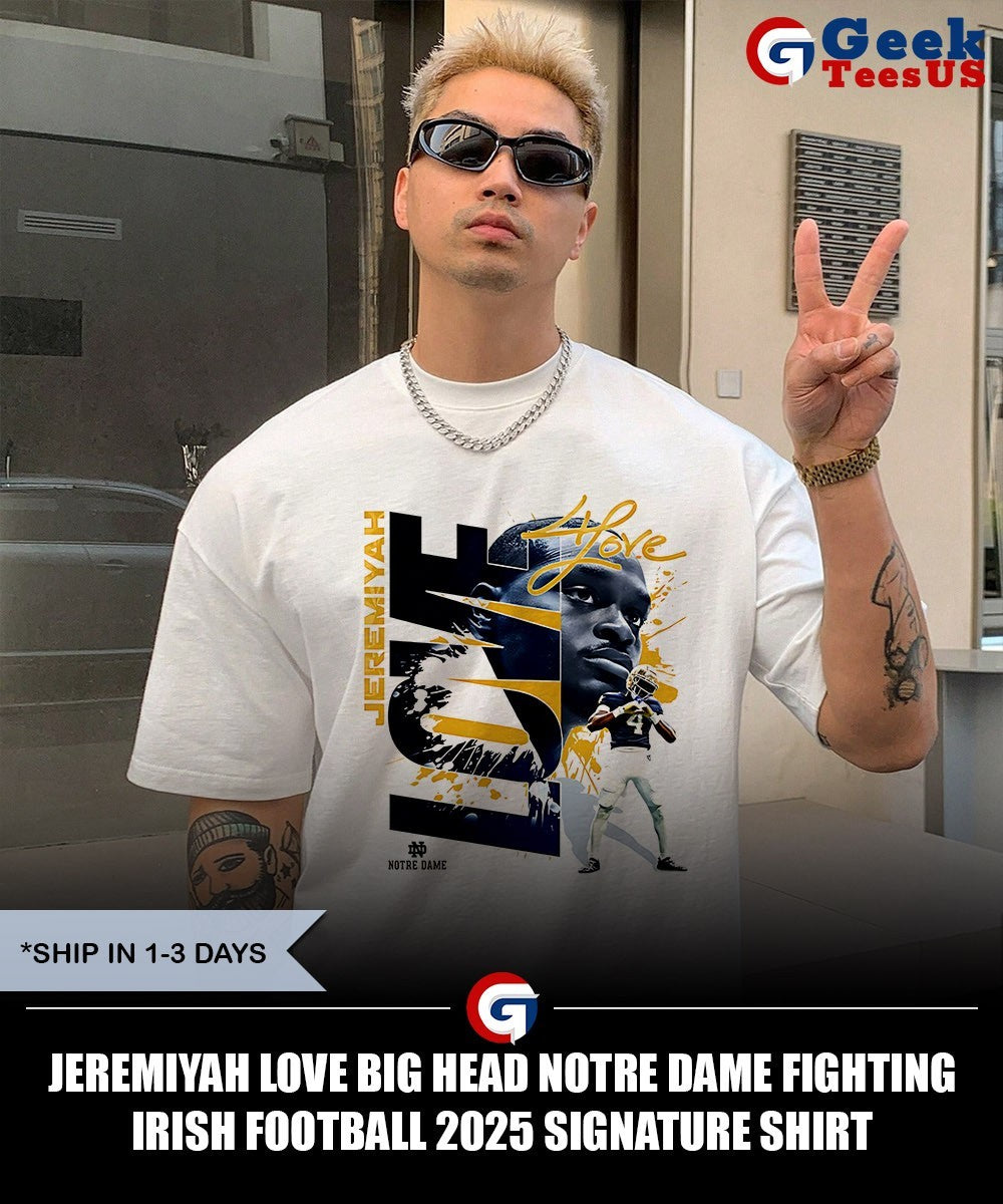 Jeremiyah Love big head Notre Dame Fighting Irish football 2025 signature shirt
