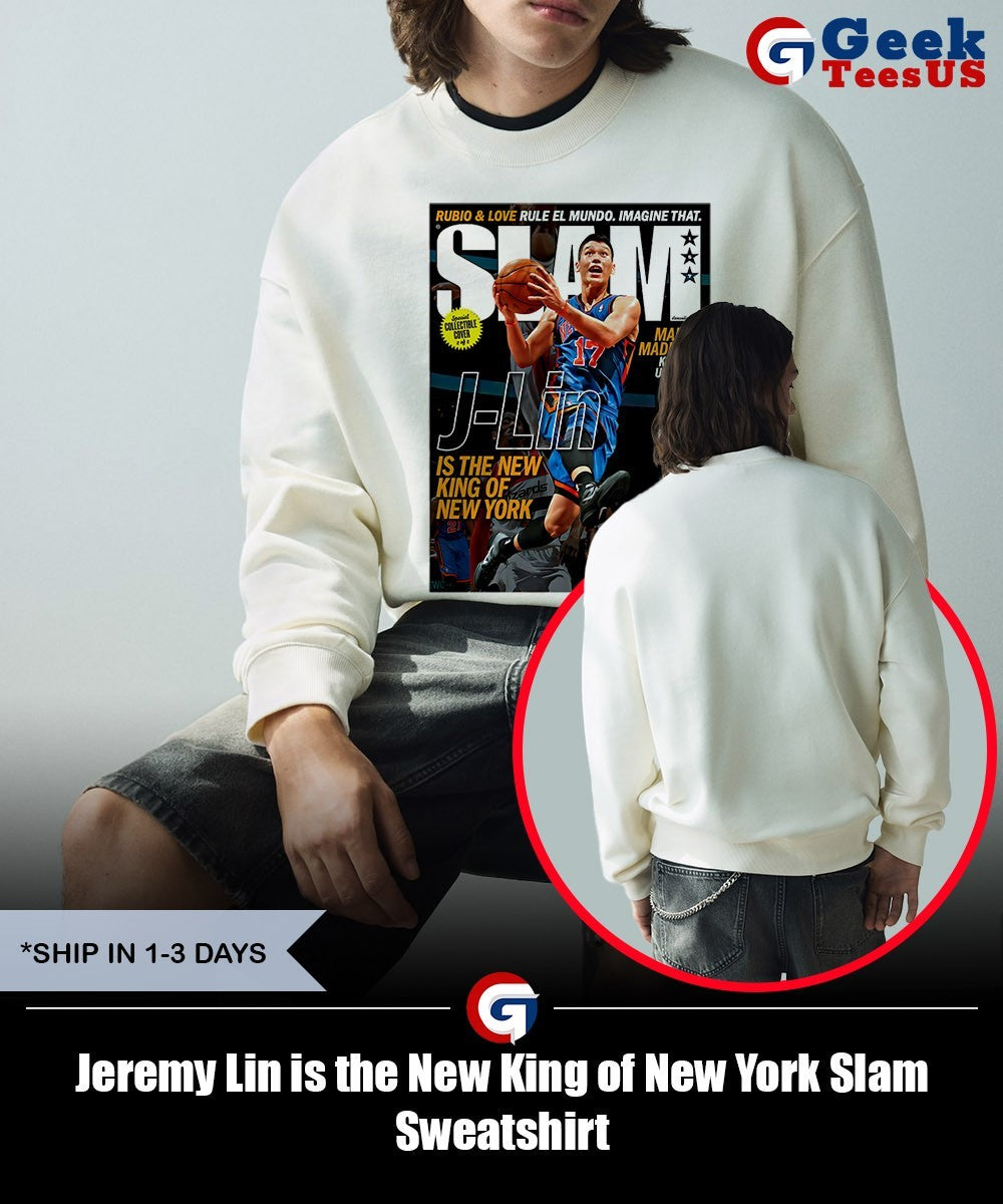 Jeremy Lin is the New King of New York Slam shirt