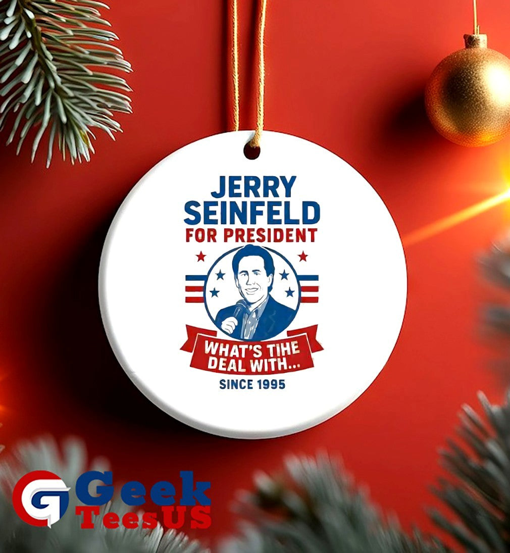 Jerry Seinfeld For President what’s the deal with since 1995 shirt