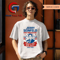 Jerry Seinfeld For President what’s the deal with since 1995 shirt