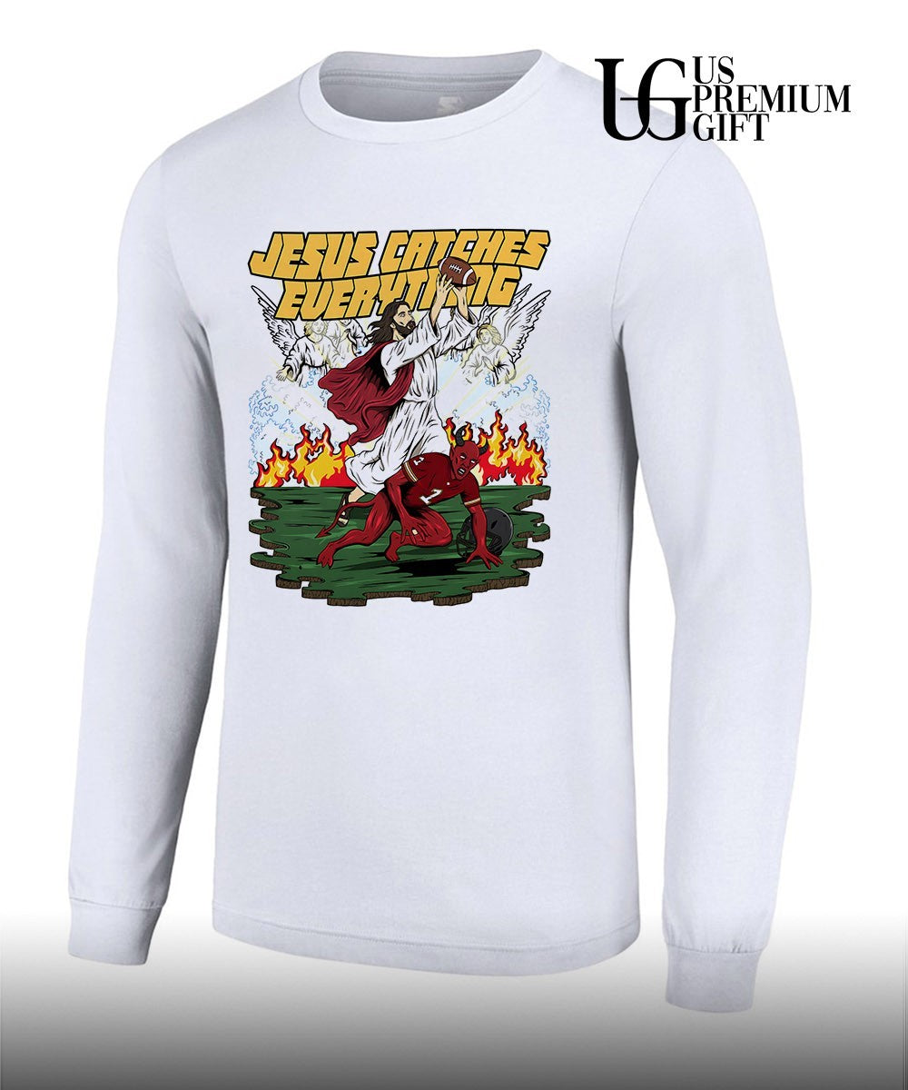Jesus catches everything shirt