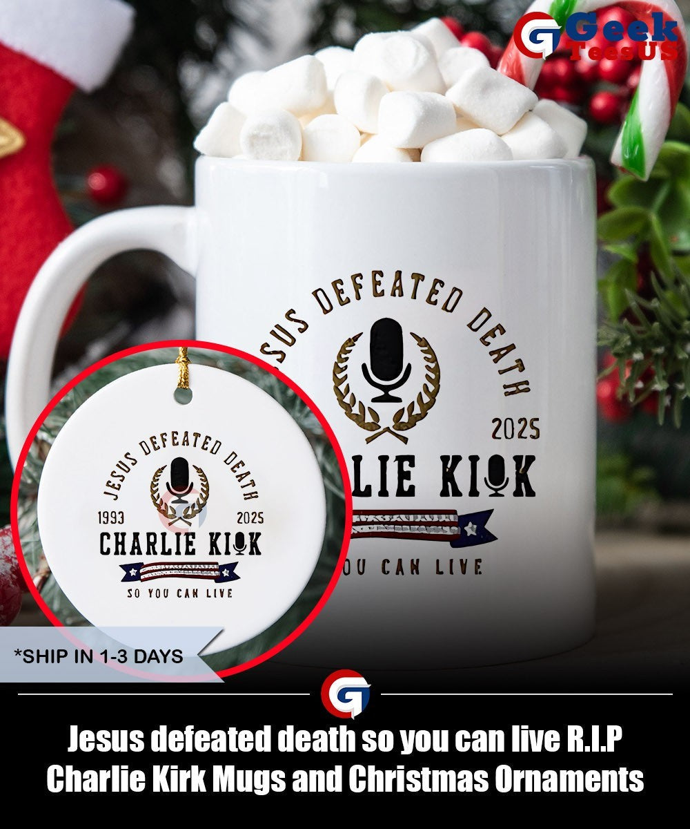 Jesus defeated death so you can live R.I.P Charlie Kirk shirt