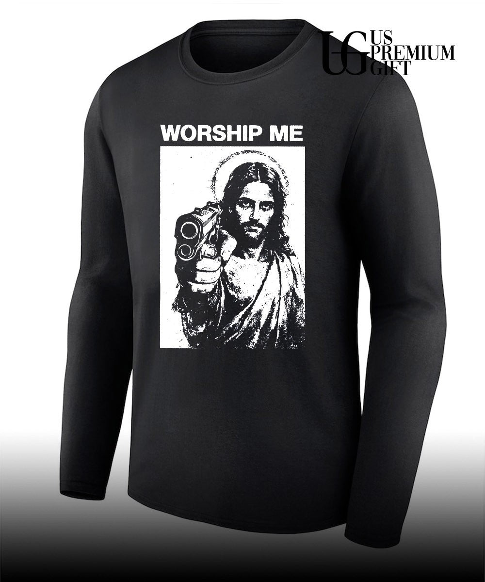 Jesus raise guns worship me shirt