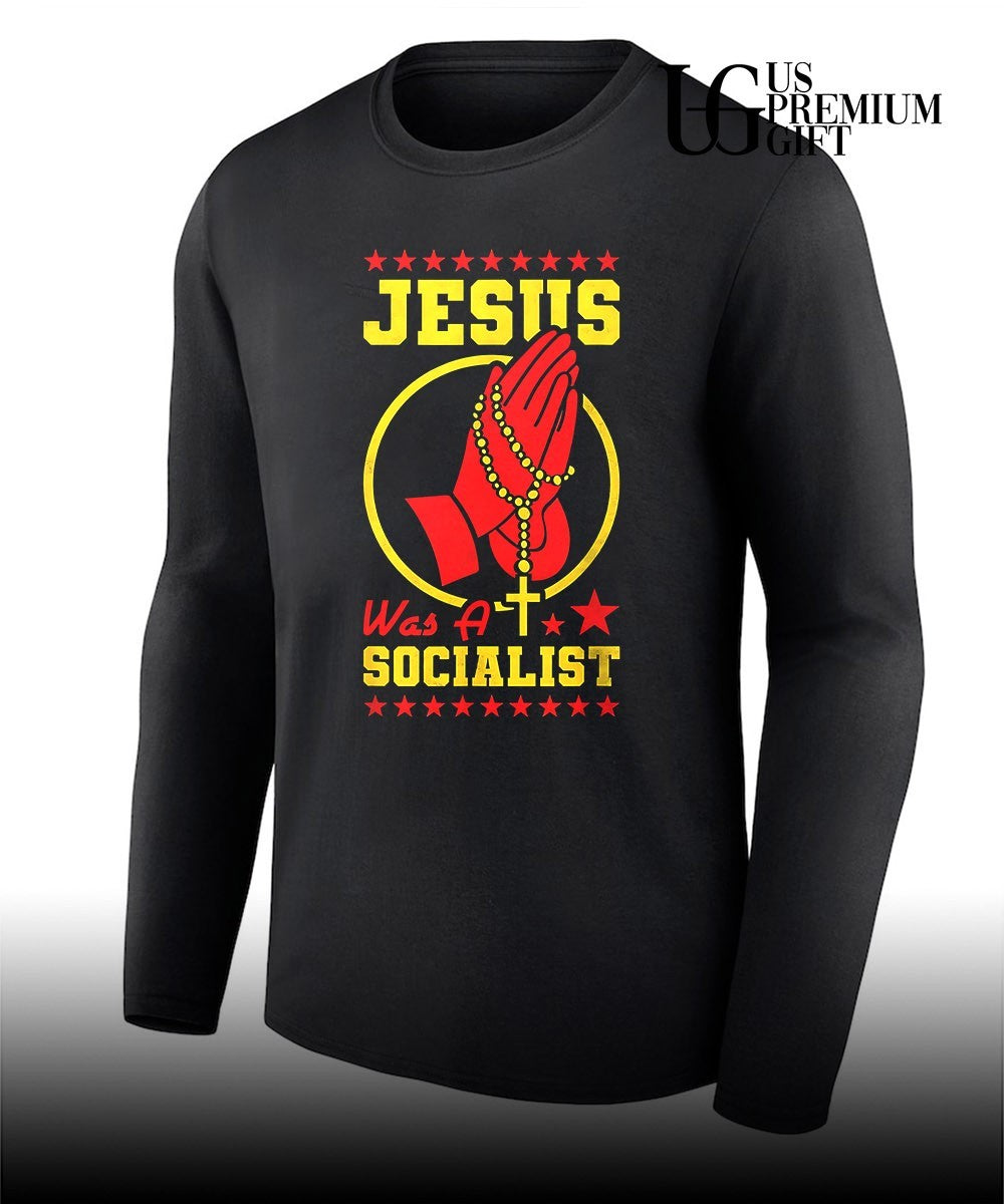Jesus was a socialist shirt