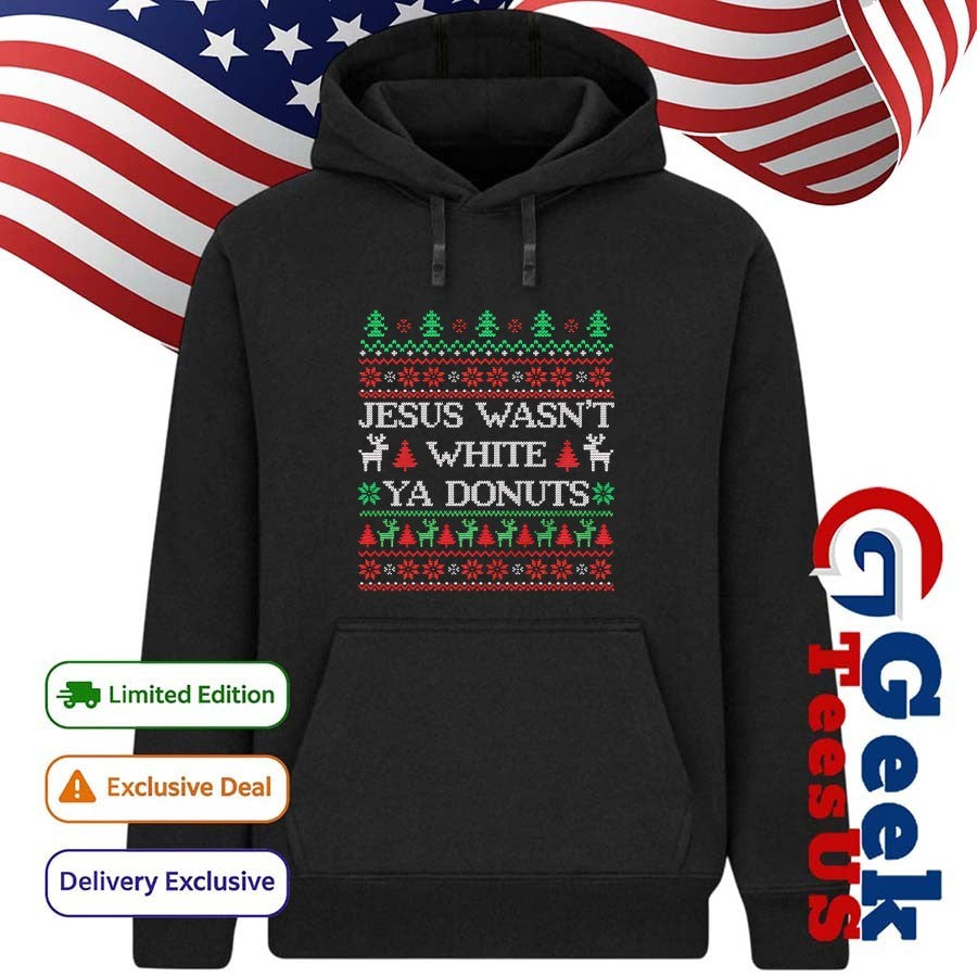 Jesus wasn’t white ya donuts ugly Christmas 2025 shirt