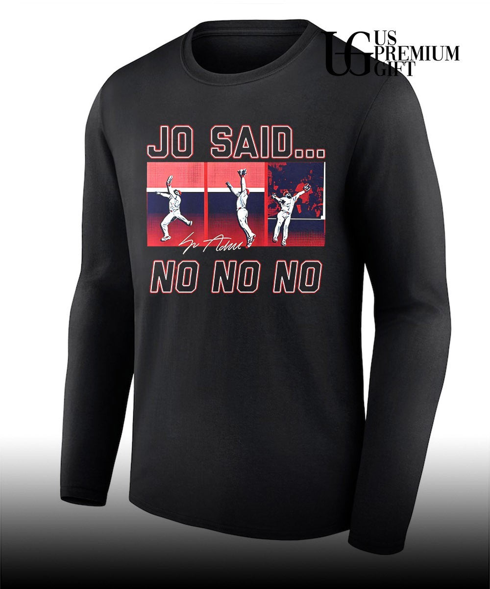 Jo Said No No No Jo Adell Los Angeles Angels MLB signature shirt